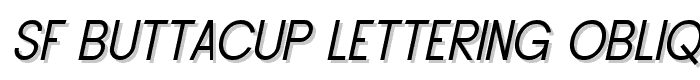 SF Buttacup Lettering Oblique font